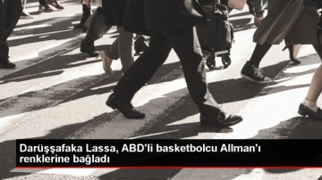Darüşşafaka Lassa Basketbol Takımı, ABD'li oyuncu Kyle Allman'ı kadrosuna kattı