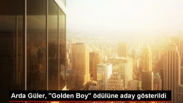Fenerbahçeli Arda Güler, Golden Boy ödülü için aday gösterildi