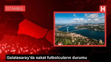 Galatasaray'da sakatlık durumu açıklandı