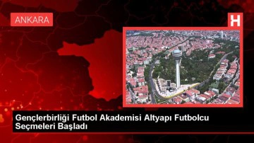 Gençlerbirliği Futbol Akademisi Altyapı Futbolcu Seçmeleri Başladı